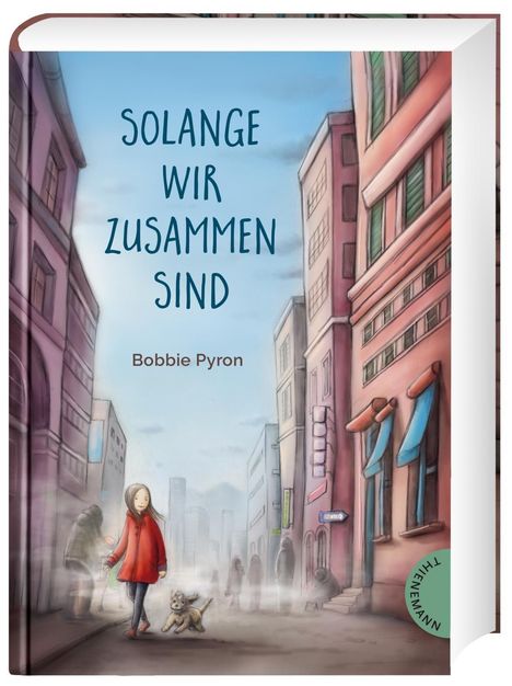 Bobbie Pyron: Pyron, B: Solange wir zusammen sind, Buch