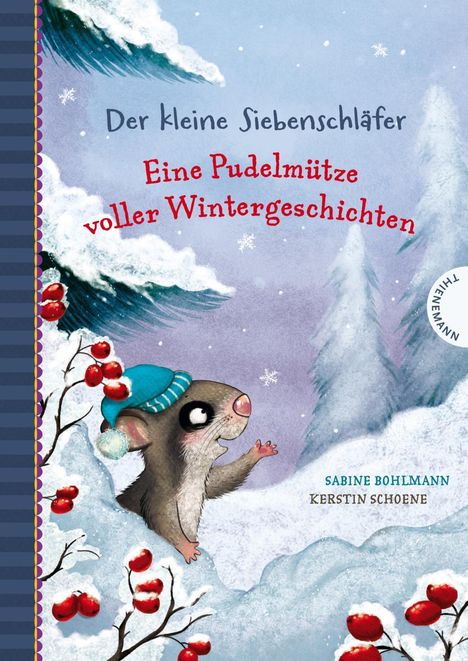 Sabine Bohlmann: Der kleine Siebenschläfer: Eine Pudelmütze voller Wintergeschichten, Buch