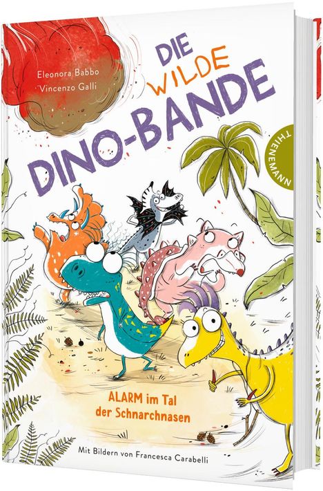 "Die wilde Dino-Bande: Alarm im Tal der Schnarchnasen." Bunte, fröhliche Dinosaurier stehen um eine Palme.