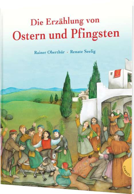 Rainer Oberthür: Die Erzählung von Ostern und Pfingsten, Buch