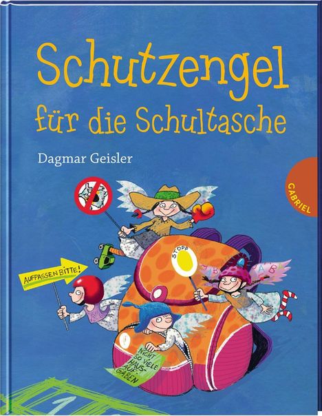 Dagmar Geisler: Geisler, D: Schutzengel für die Schultasche, Buch