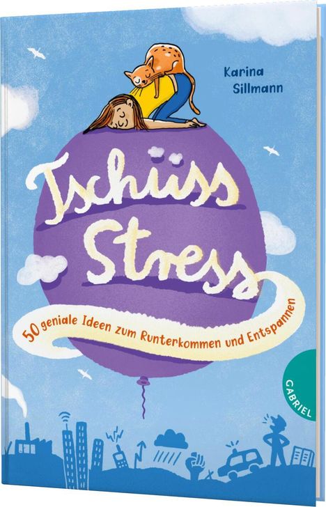 Karina Sillmann: Tschüss, Stress!, Buch