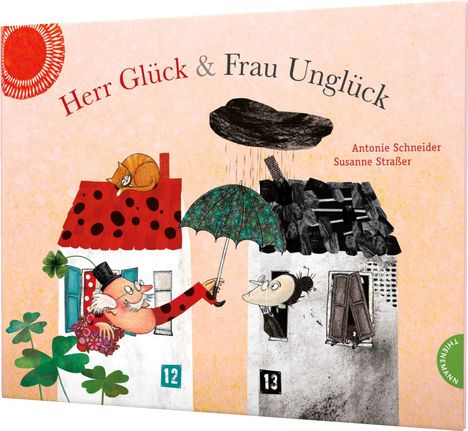 Antonie Schneider: Herr Glück und Frau Unglück, Buch