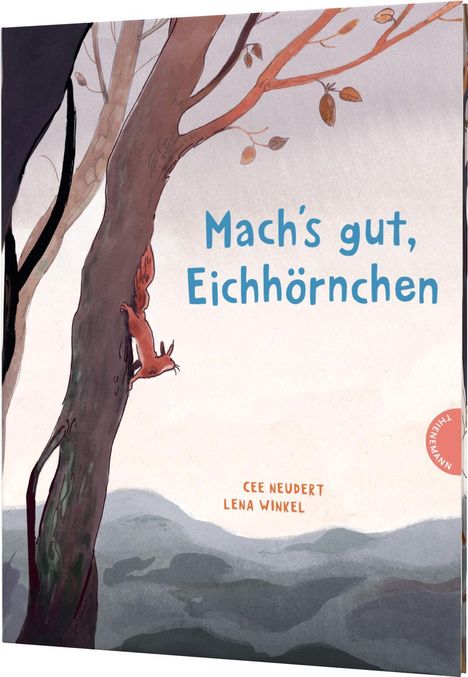 Cee Neudert: Mach's gut, Eichhörnchen!, Buch