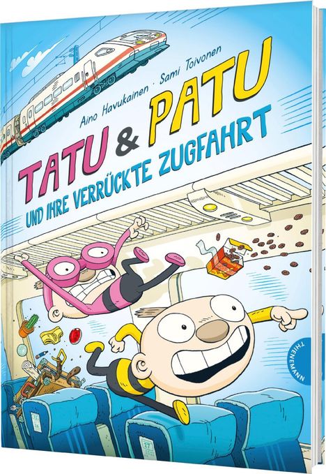 Sami Toivonen: Tatu &amp; Patu 5: Tatu &amp; Patu und ihre verrückte Zugfahrt, Buch