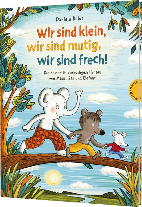 Daniela Kulot: Wir sind klein, wir sind mutig, wir sind frech!, Buch