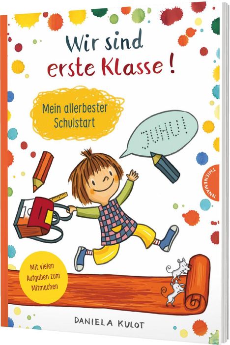 Daniela Kulot: Wir sind erste Klasse, Buch