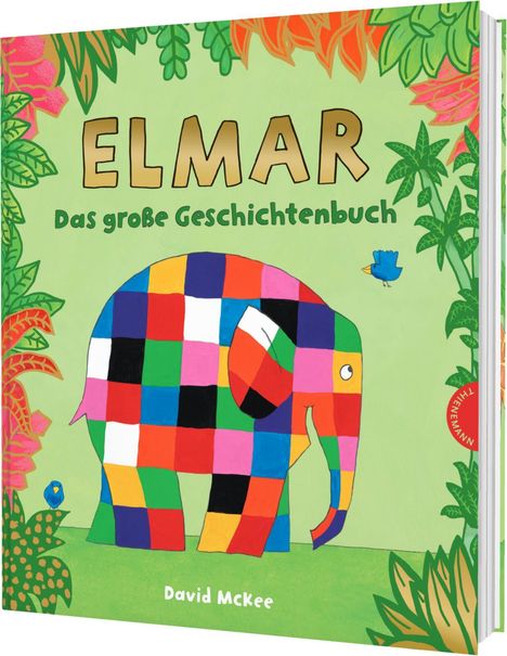"ELMAR Das große Geschichtenbuch" David McKee. Ein bunter Patchwork-Elefant, umgeben von bunten Blättern.