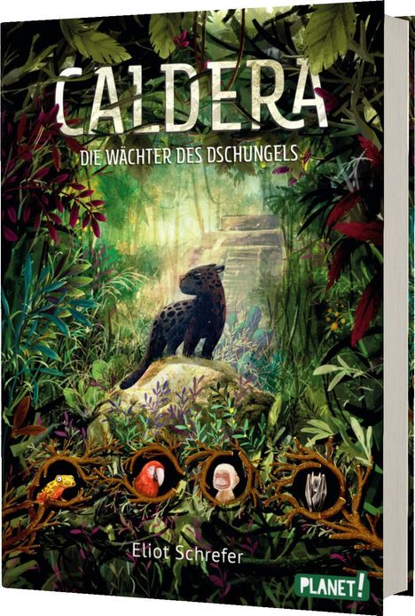 Eliot Schrefer: Caldera 1: Die Wächter des Dschungels, Buch
