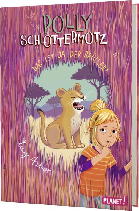 Lucy Astner: Polly Schlottermotz 6: Das ist ja der Brüller!, Buch