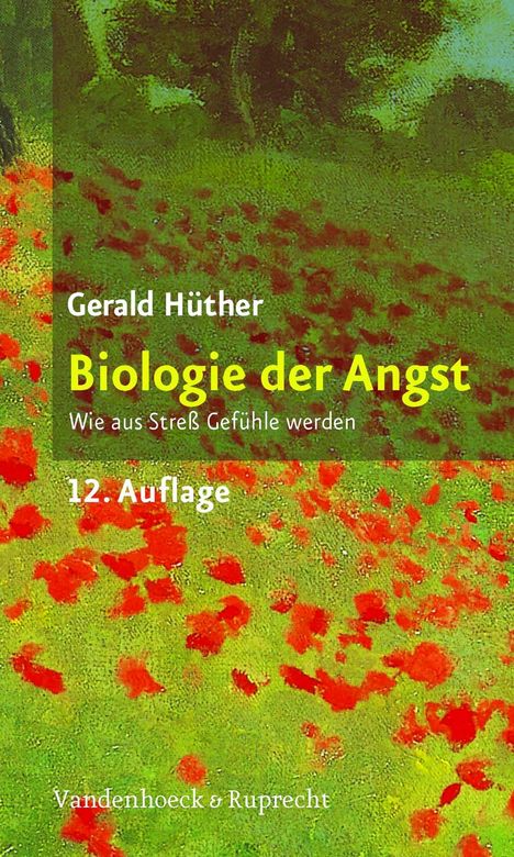 Gerald Hüther: Biologie der Angst, Buch