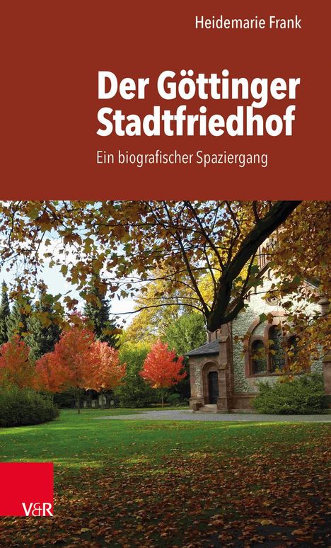 Heidemarie Frank: Der Göttinger Stadtfriedhof, Buch