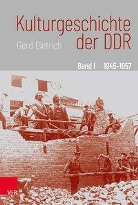 Gerd Dietrich: Kulturgeschichte der DDR. 3 Bände, Buch