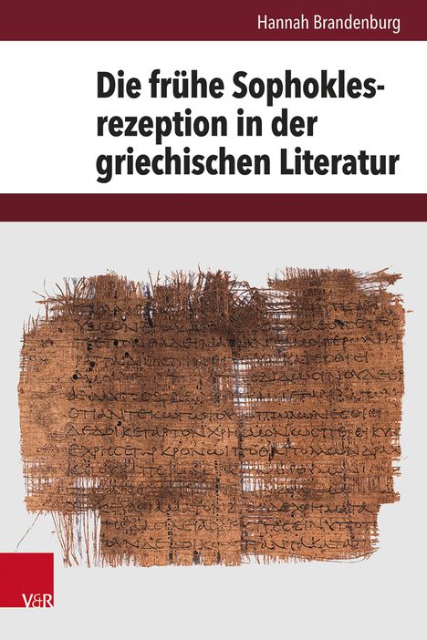 Hannah Brandenburg: Die frühe Sophoklesrezeption in der griechischen Literatur, Buch