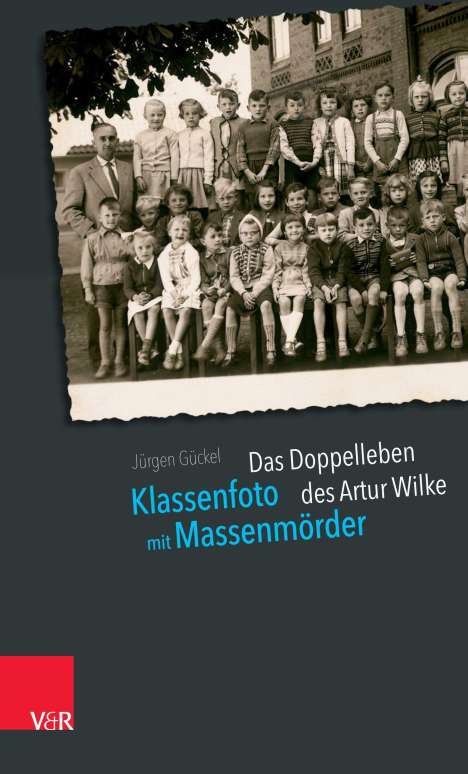 Jürgen Gückel: Klassenfoto mit Massenmörder, Buch