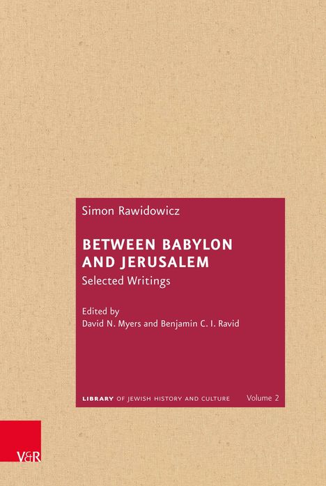 Simon Rawidowicz: Rawidowicz, S: Between Babylon and Jerusalem, Buch