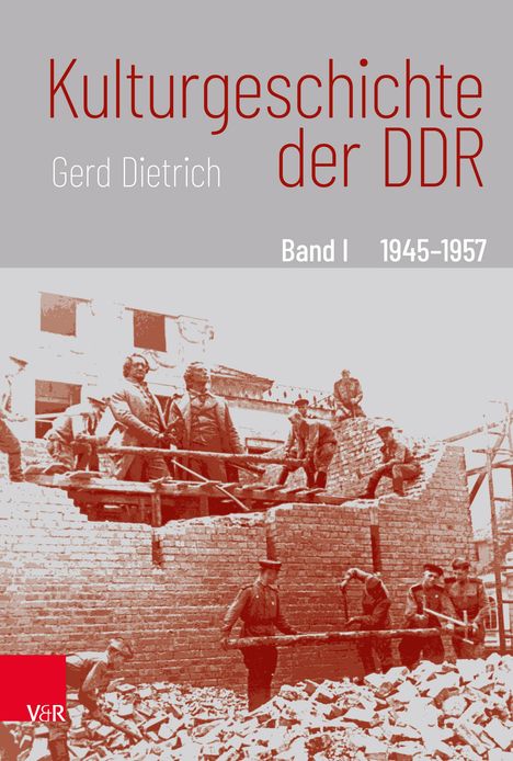Gerd Dietrich: Kulturgeschichte der DDR, 3 Bücher