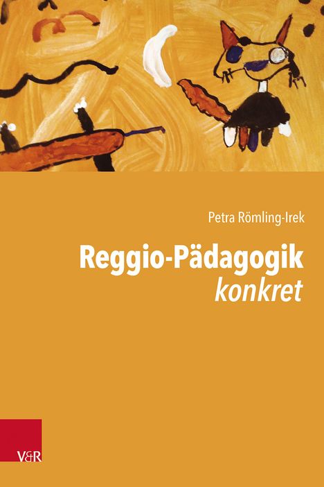 Petra Römling-Irek: Reggio-Pädagogik konkret, Buch