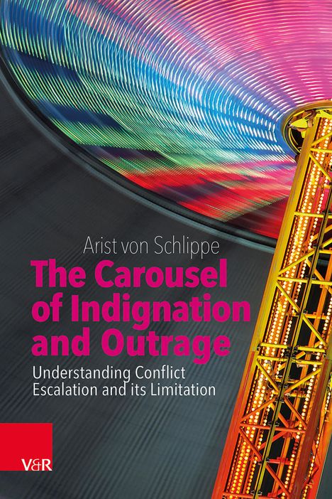 Arist Von Schlippe: The Carousel of Indignation and Outrage, Buch