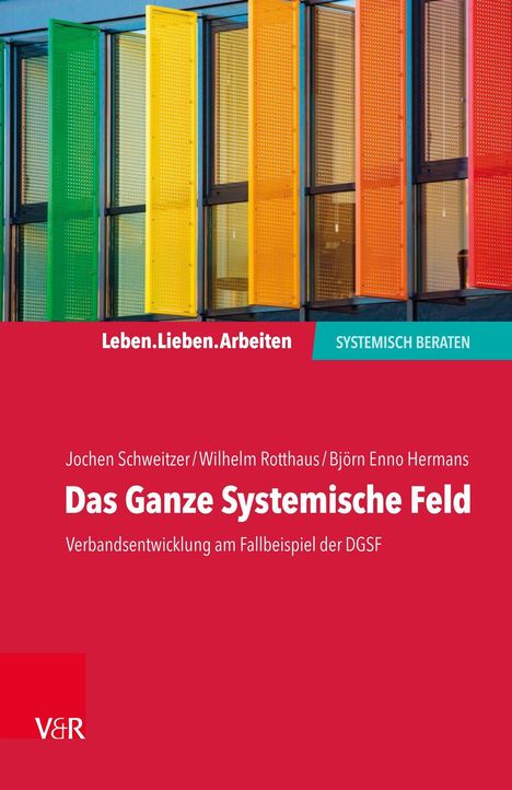 Jochen Schweitzer: Schweitzer, J: Ganze Systemische Feld, Buch