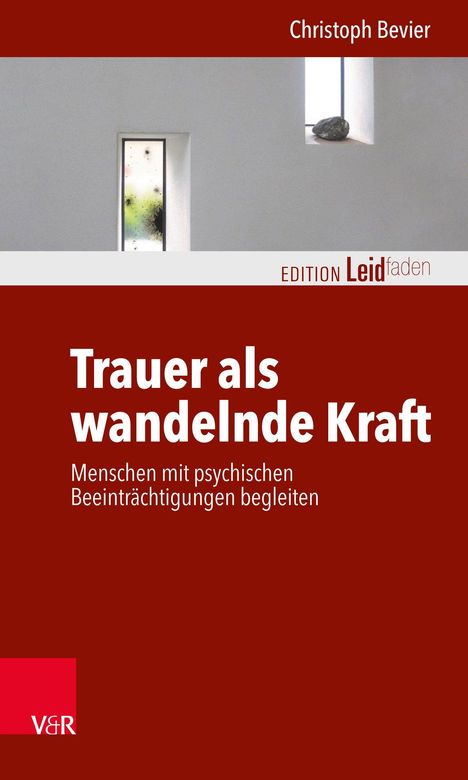 Christoph Bevier: Trauer als wandelnde Kraft, Buch