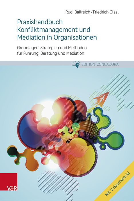 Rudi Ballreich: Praxishandbuch Konfliktmanagement und Mediation in Organisationen, Buch