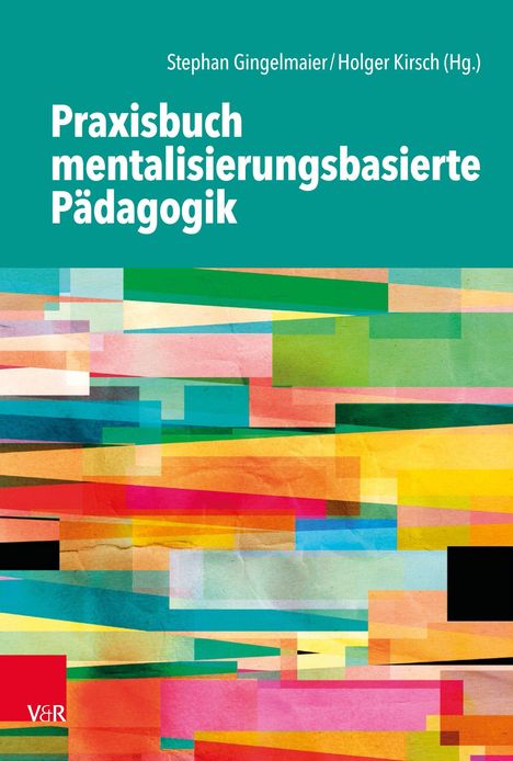 Praxisbuch mentalisierungsbasierte Pädagogik, Buch
