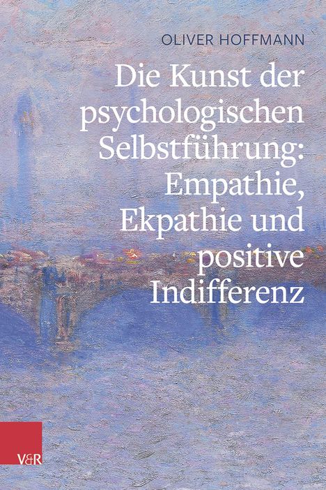 Text: "Die Kunst der psychologischen Selbstführung: Empathie, Ekpathie und positive Indifferenz." Malerei mit pastellfarbenen Nuancen.