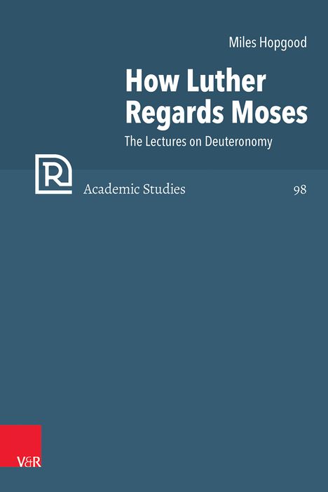 Miles Hopgood: How Luther Regards Moses, Buch