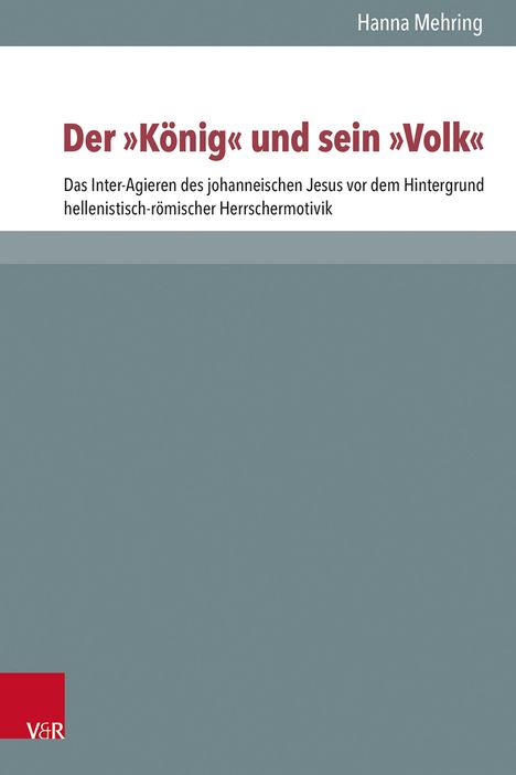 Hanna-Maria Mehring: Der "König" und sein "Volk", Buch