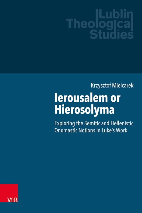 Krzysztof Mielcarek: Ierousalem or Hierosolyma, Buch