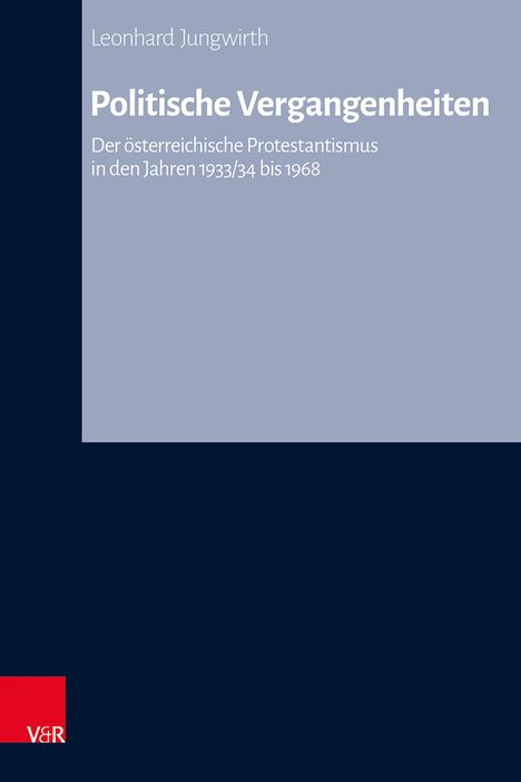 Leonhard Jungwirth: Politische Vergangenheiten, Buch