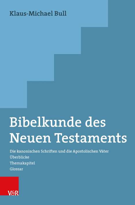 Klaus-Michael Bull: Bibelkunde des Neuen Testaments, Buch