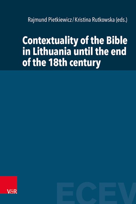 Contextuality of the Bible in Lithuania until the end of the 18th century, Buch