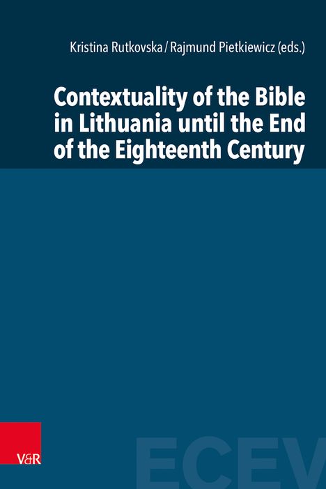 Contextuality of the Bible in Lithuania until the end of the 18th century, Buch