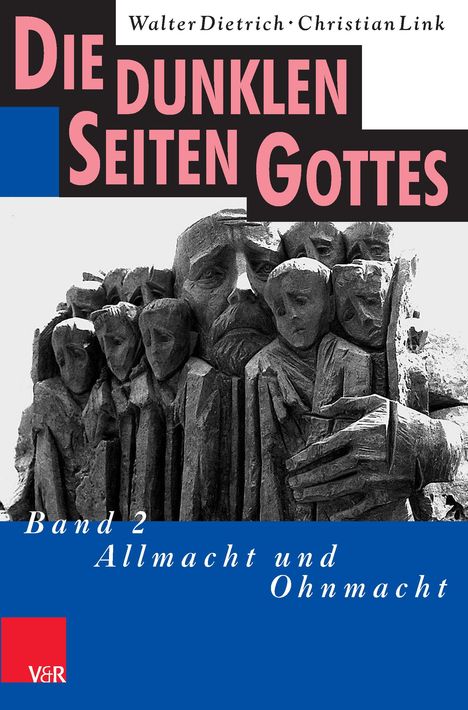 Walter Dietrich: Die dunklen Seiten Gottes, Buch