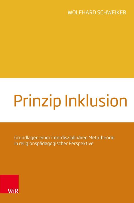 Wolfhard Schweiker: Prinzip Inklusion, Buch
