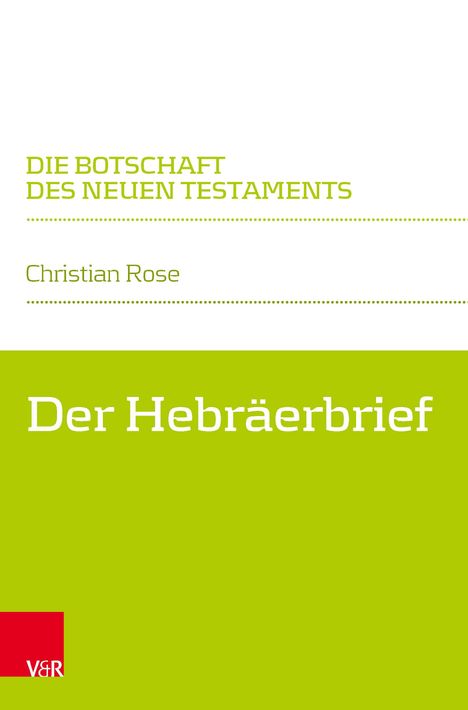 Christian Rose: Der Hebräerbrief, Buch