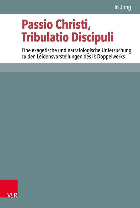 In Jung: Passio Christi, Tribulatio Discipuli, Buch
