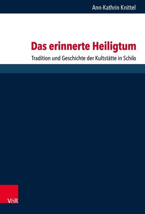 Ann-Kathrin Knittel: Knittel, A: Das erinnerte Heiligtum, Buch