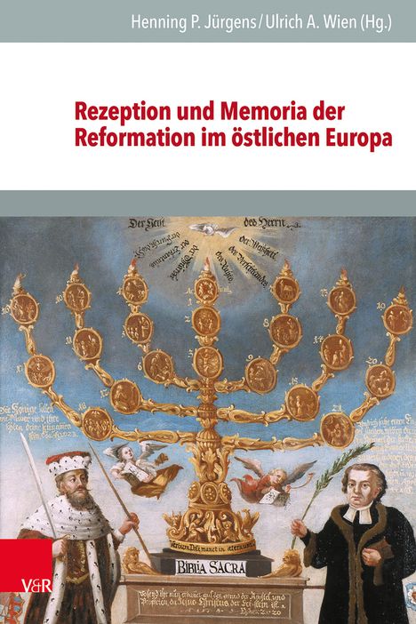 Rezeption und Memoria der Reformation im östlichen Europa, Buch