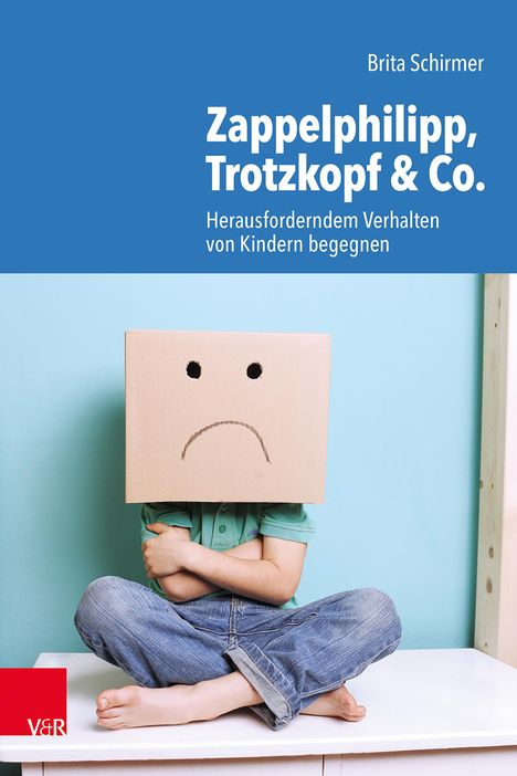 Brita Schirmer: Zappelphilipp, Trotzkopf & Co., Buch
