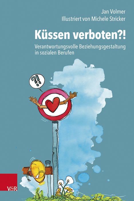 „Küssen verboten?!“ Illustration mit Straßenschild, Herz und Fragezeichen auf blauem Hintergrund.