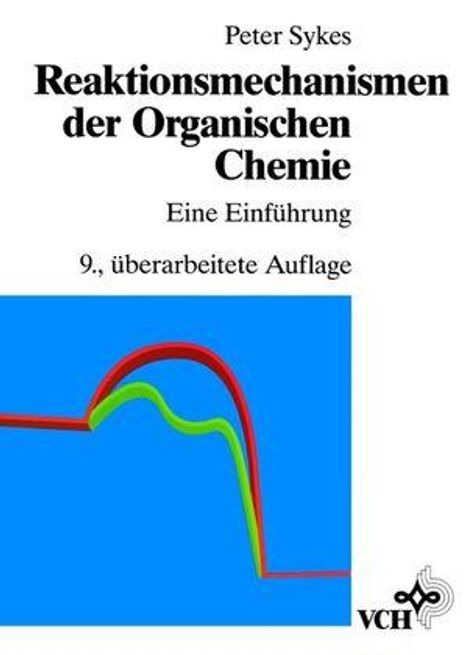 Peter Sykes: Sykes: Reaktionsmechanismen der Organischen Chemie, Buch