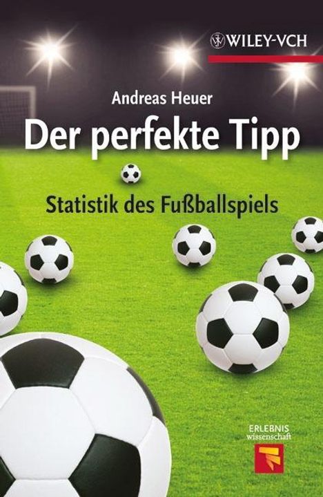 Andreas Heuer: Heuer, A: perfekte Tipp, Buch