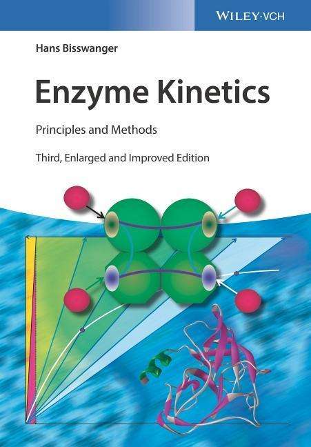 Hans Bisswanger: Bisswanger, H: Enzyme Kinetics, Buch