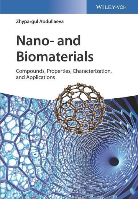 Zhypargul Abdullaeva: Abdullaeva, Z: Nano- and Biomaterials, Buch