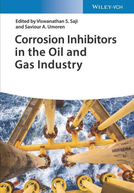 Corrosion Inhibitors in the Oil and Gas Industry, Buch