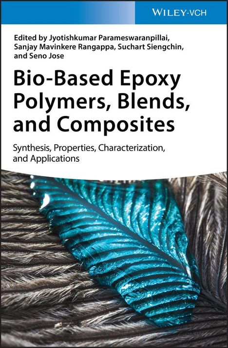 Bio-Based Epoxy Polymers, Blends and Composites, Buch