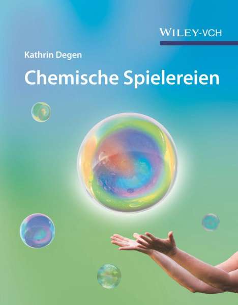 Kathrin Degen: Chemische Spielereien, Buch